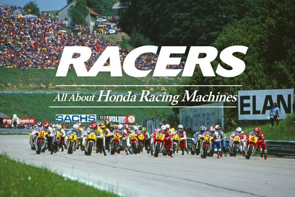 RACERS All About Honda Racing Machines